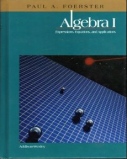 Algebra I: Expressions, Equations, and Applications by Paul Foerster